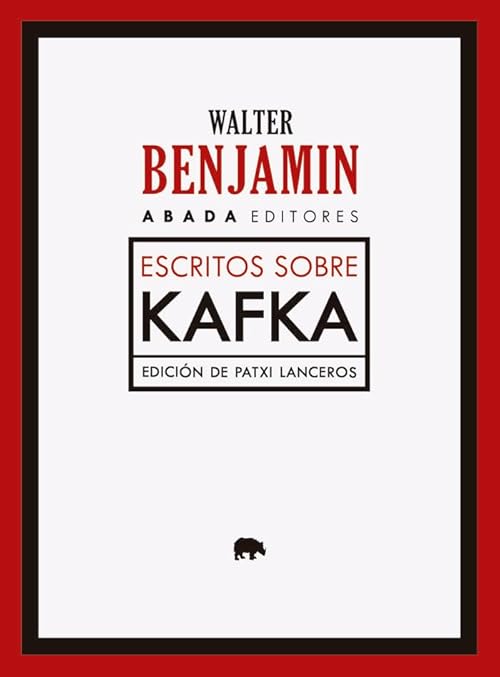 Escritos sobre Kafka (LECTURAS DE TEORIA LITERARIA)
