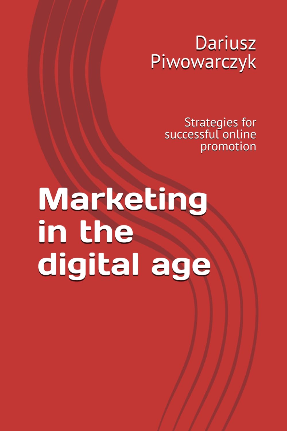 Marketing in the digital age: Strategies for successful online promotion