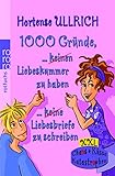  1000 Gründe, keinen Liebeskummer zu haben / 1000 Gründe, keine Liebesbriefe zu schreiben