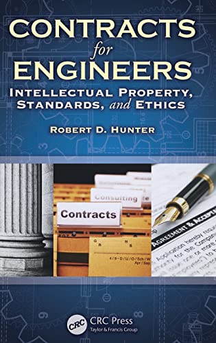 Contracts for Engineers: Intellectual Property, Standards, and Ethics