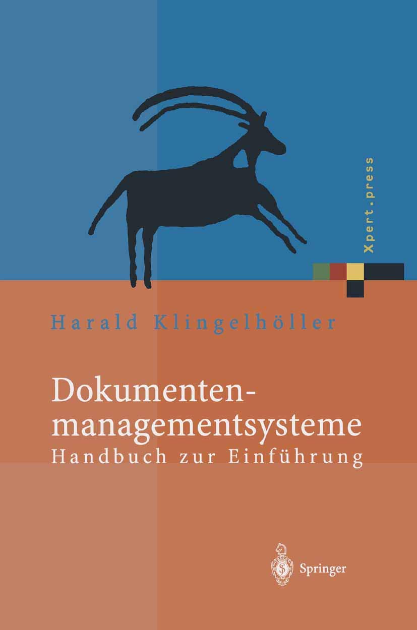Dokumentenmanagementsysteme: Handbuch zur Einführung (Xpert.press)