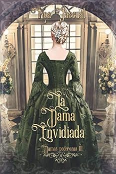 Paperback Damas poderosas III: La dama envidiada (Spanish Edition) [Spanish] Book