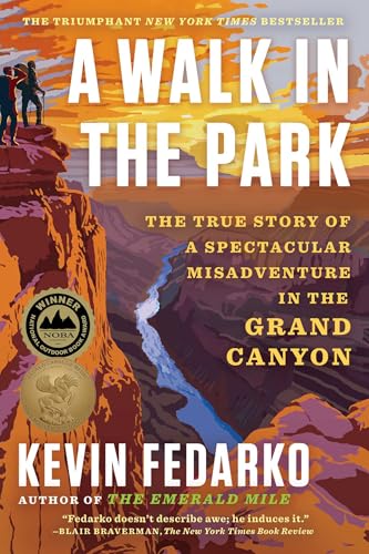 A Walk in the Park: The True Story of a Spectacular Misadventure ...