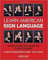 Learn American Sign Language: Everything you need to start