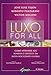 Luxo for all