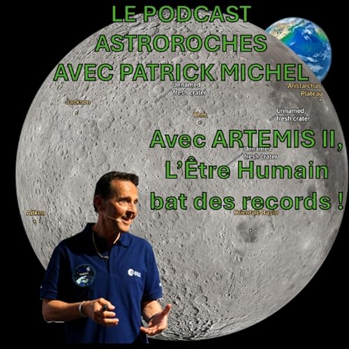 Avec Artemis II, l'&ecirc;tre humain bat des records !