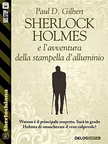 Sherlock Holmes e l'avventura della stampella