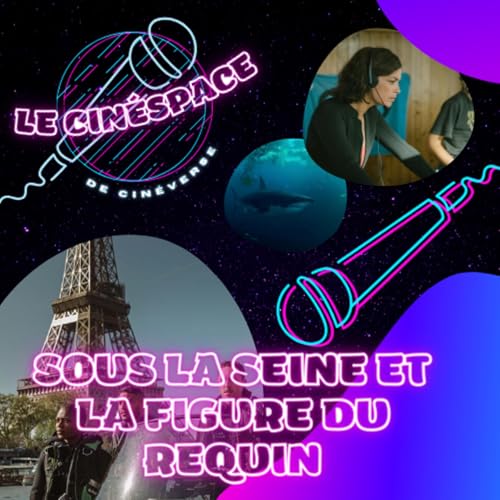 Sous la Seine et la figure du requin - CinéSpace #6 cover art