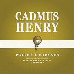 Cadmus Henry Audiolibro Por Walter D. Edmonds arte de portada