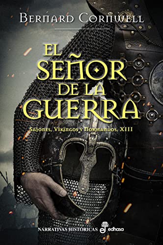El Señor de la Guerra (XIII) (Sajones, vikingos y normandos nº 13) (Spanish Edition)
