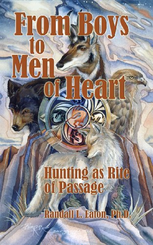 From Boys to Men of Heart; Hunting as Rite of Passage