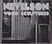 Nevelson: Wood Sculptures, An Exhibition Organized by Walker Art Center,