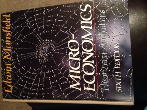 Microeconomics: Theory, Applications 0393956350 Book Cover