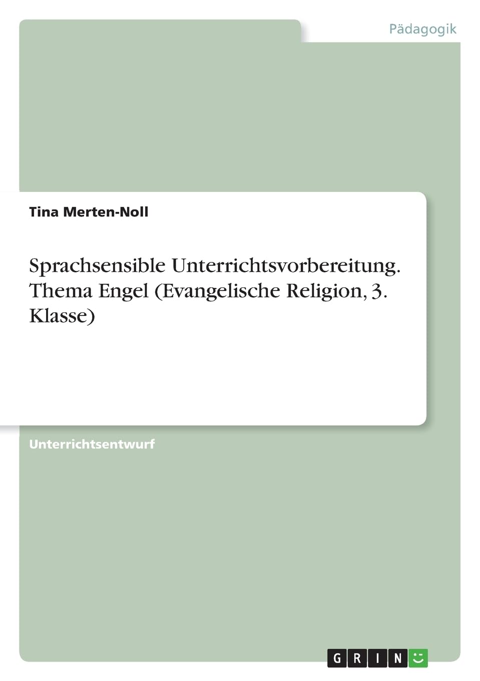 Sprachsensible Unterrichtsvorbereitung. Thema Engel (Evangelische Religion, 3. Klasse)