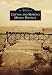 Clifton and Morenci Mining District (Images of America)