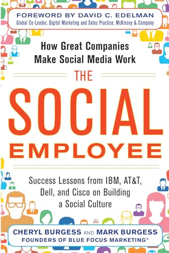 The Social Employee: How Great Companies Make Social Media Work
