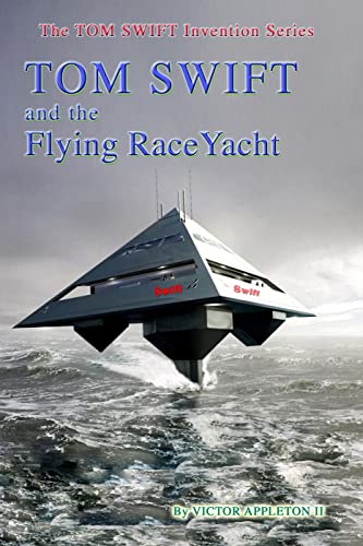 Tom Swift and His Flying RaceYacht