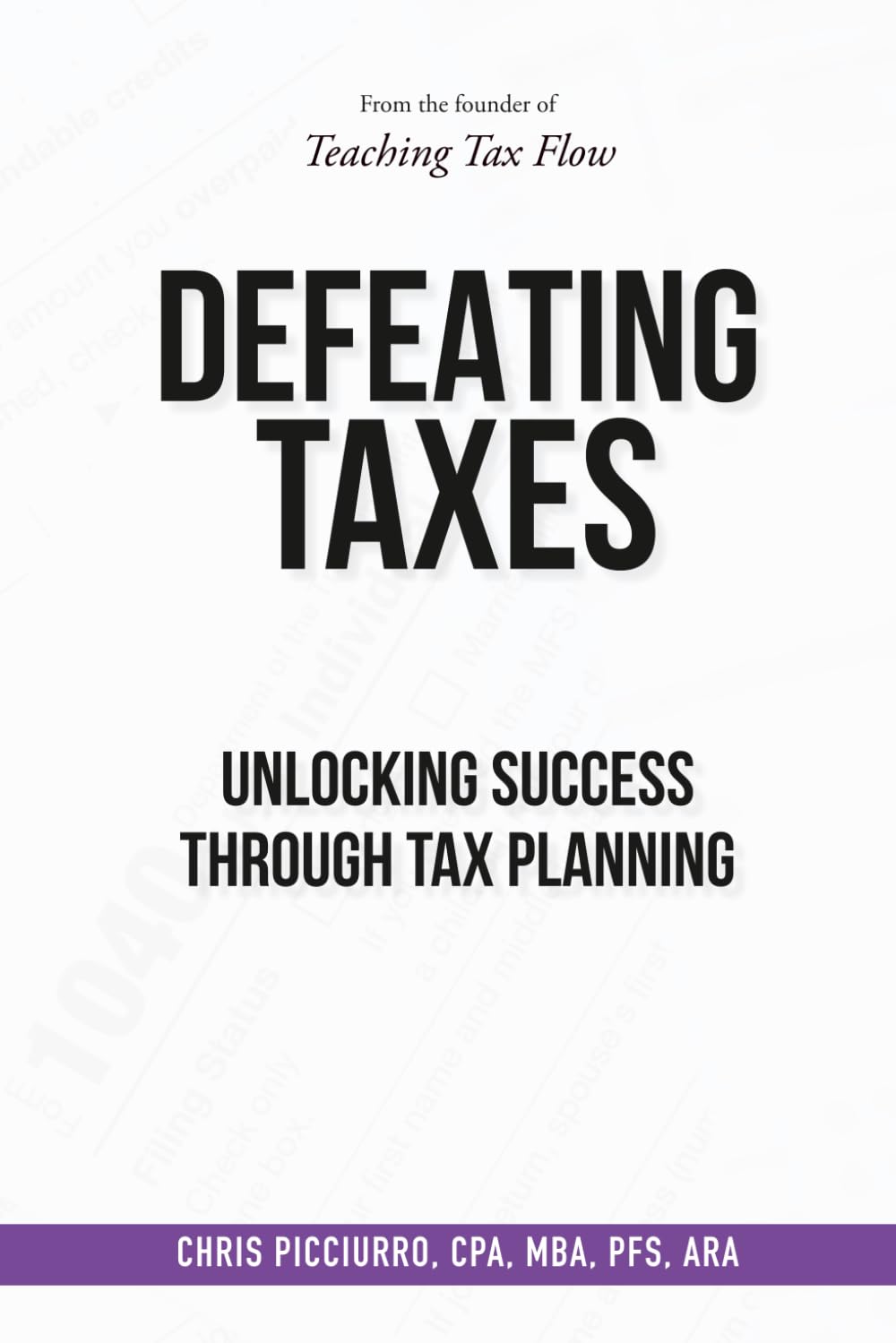 Defeating Taxes: Unlocking Success Through Tax Planning