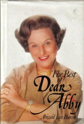 THE BEST OF DEAR ABBY BY ABIGAIL VAN BUREN~1981 B005LT58BQ Book Cover