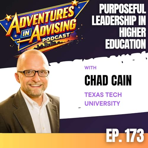 Purposeful Leadership in Higher Education - Adventures in Advising