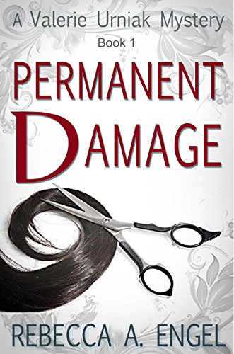 Permanent Damage (A Valerie Urniak Mystery Book 1)
