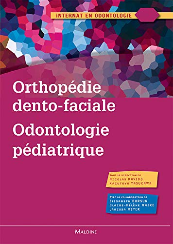 ORTHOPEDIE DENTO FACIALE ODONTOLOGIE PEDIATRIQUE