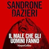 Il male che gli uomini fanno