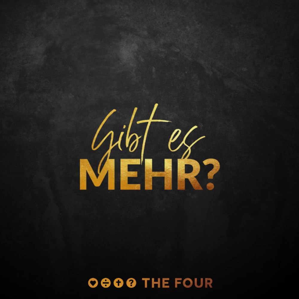 THE FOUR: Gibt es Mehr?