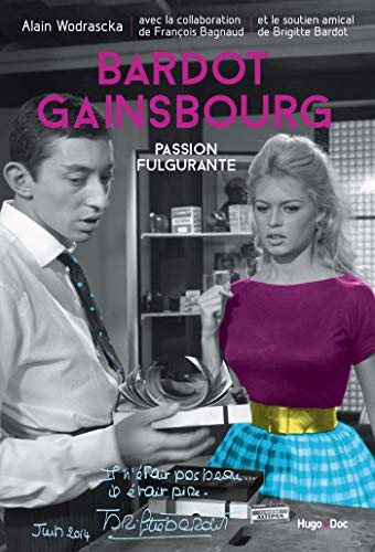 Télécharger Bardot/Gainsbourg Passion fulgurante (Hugo doc) Francais PDF