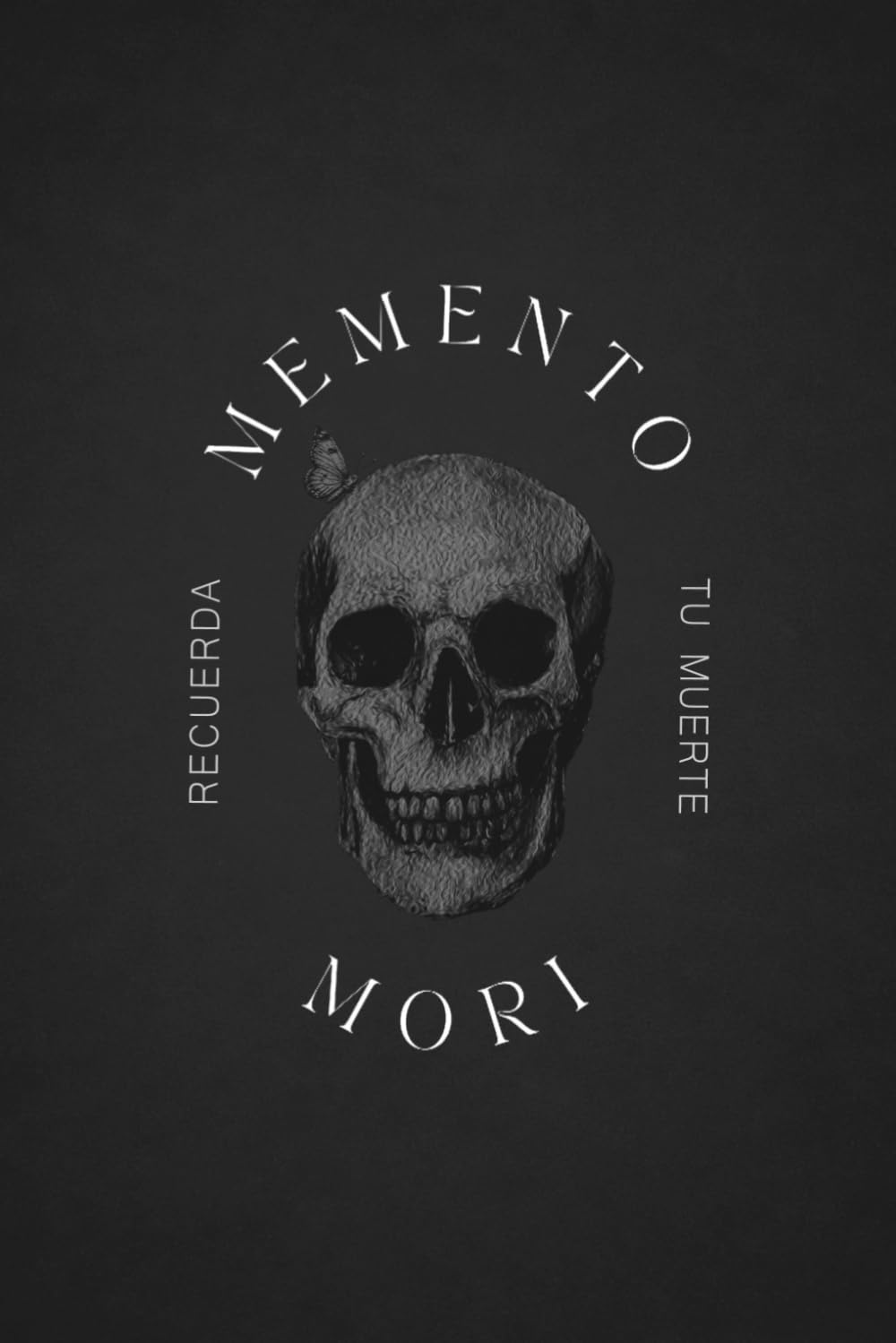 Memento Mori: Recuerda tu Muerte (Masculinidad & Sociedad) (Spanish Edition)
