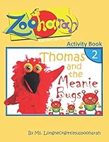 Zooharah Activity Book 2: Thomas and the Meanie Bugs 1952674174 Book Cover