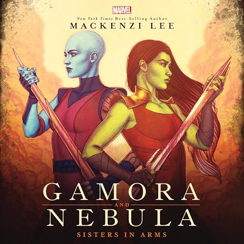 Gamora and Nebula: Sisters in Arms by Mackenzi Lee episode artwork