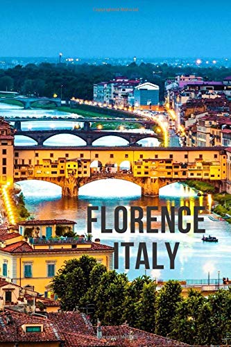Florence Italy: Lained Notebook, write your travel experiences in Florence. 100 pans available for your experiences