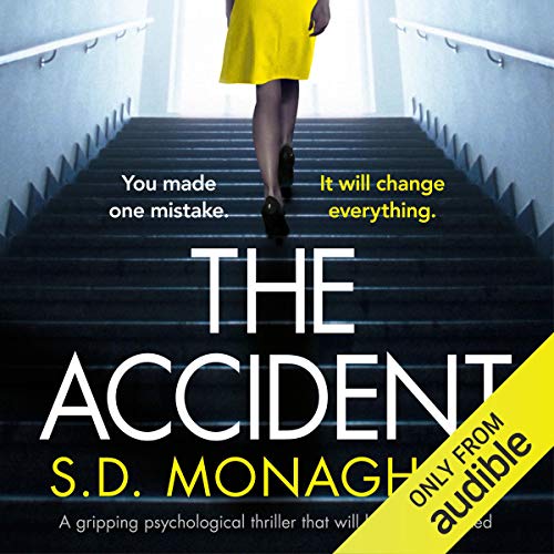 The Accident (Audible Audio Edition) S.D. Monaghan