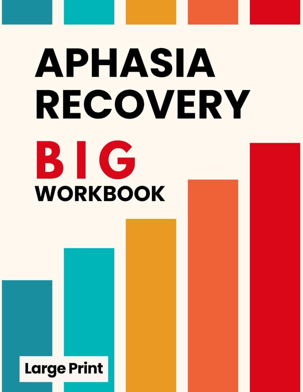 THE BIG Aphasia Recovery Workbook for Adults: Speech Therapy Activities and Puzzles for Aphasia, Stroke, and Brain Injury Recovery