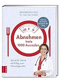  Abnehmen trotz 1000 Ausreden: Schritt für Schritt mit Erfolg zum Wunschgewicht