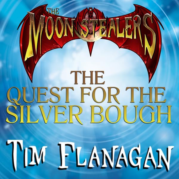 Cover art for The Moon Stealers and the Quest for the Silver Bough