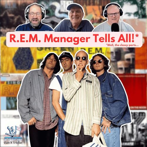 Gen X Hero Tells All:REM Manager Bertis Downs' Untold Stories of the World’s Most Principled Band