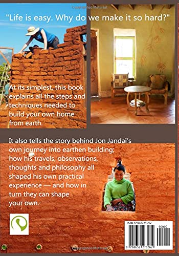 Living With Earth: 20 Years of Building Earthen Homes by Hand