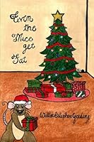 Even the Mice Get Fat 1502387093 Book Cover