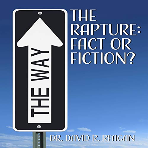 The Rapture: Fact or Fiction? by David Reagan episode artwork