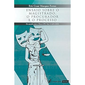 Capa do livro Ensaio Sobre o Magistrado, o Procurador e o Processo