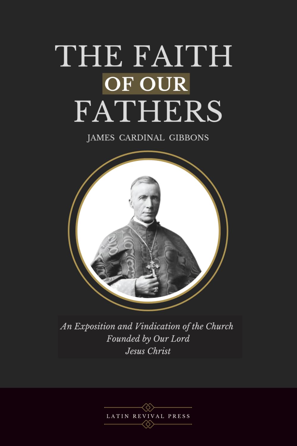 The Faith of Our Fathers