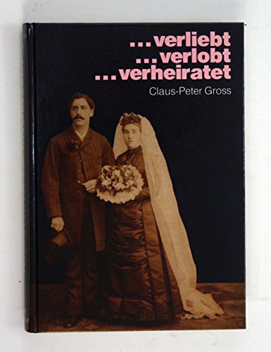 v...verliebt...verlobt...verheiratet... unter Adlers Fittichen 1871-1918