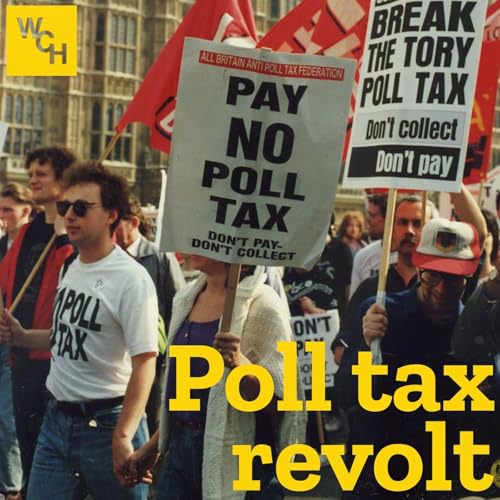 E111.1: [TEASER] Poll tax revolt, bonus episode