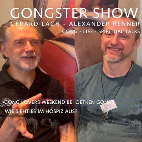 Oetken Gong Lovers Weekend - Gongster Show #S3F011