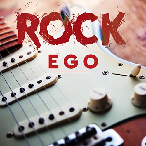 Rock Ego (Great Rock Songs Playlist)