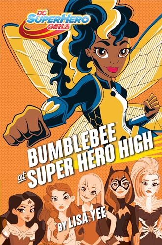 Bumblebee at Super Hero High (DC Super Hero Girls) (DC Super Hero Girls, 6)