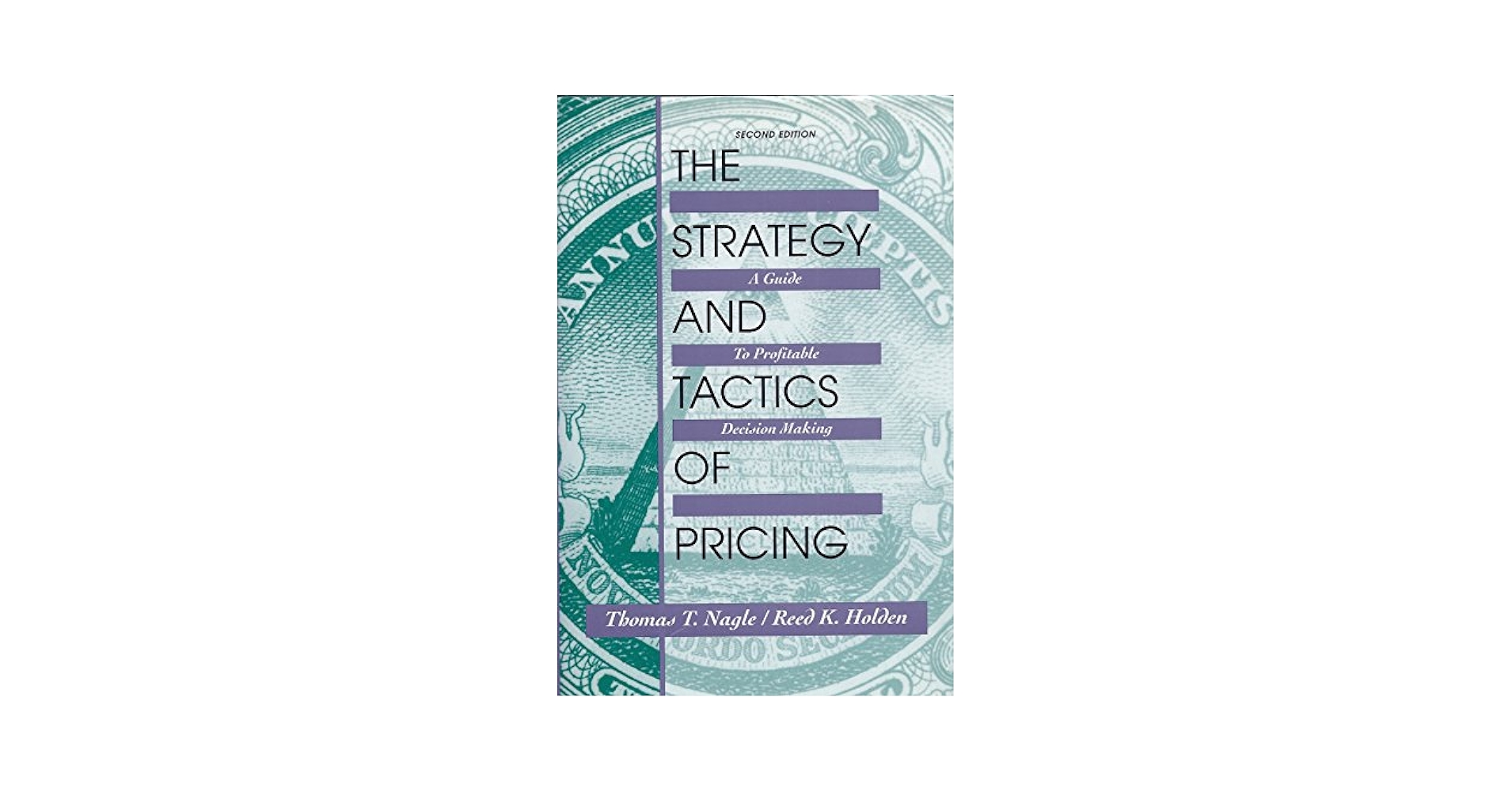 Strategy and Tactics of Pricing A Guide to Profitable