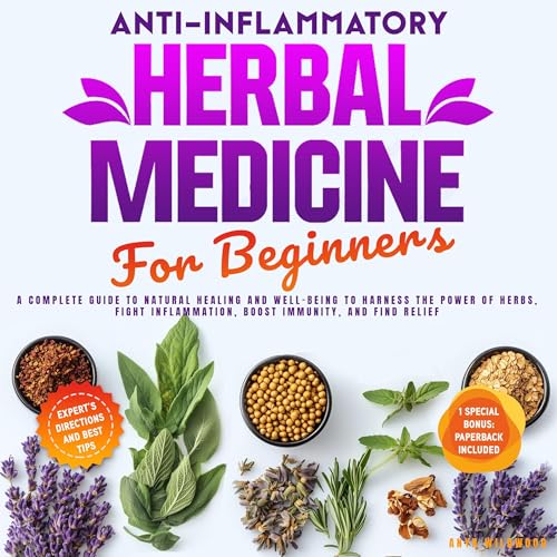 Anti-Inflammatory Herbal Medicine for Beginners by Anya Wildwood episode artwork